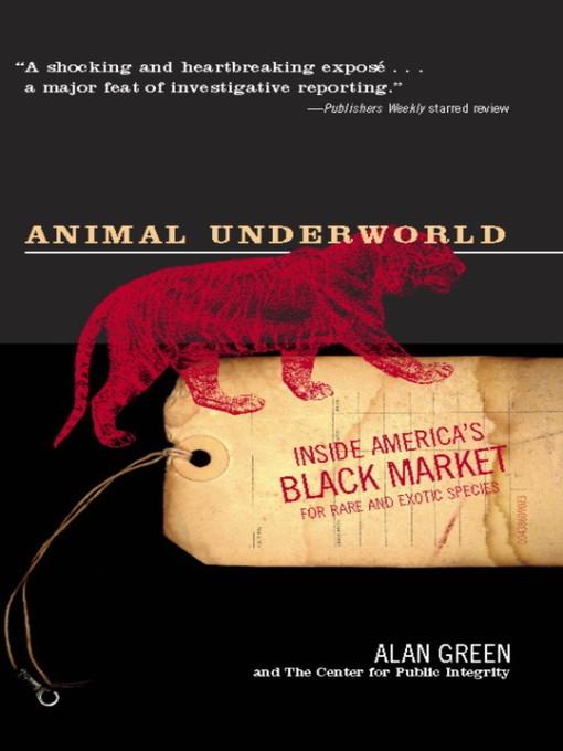 Title details for Animal Underworld by Alan Green - Available